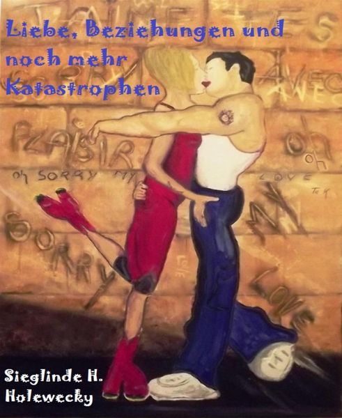 Produktbild: Liebe, Beziehungen und noch mehr Katastrophen