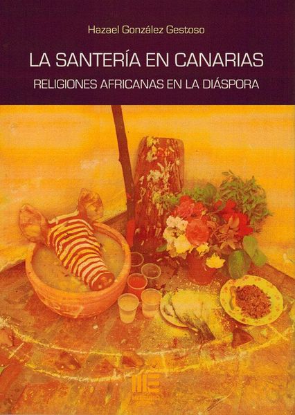 Produktbild: Santeria En Canarias, La. Religiones Africanas En La Diaspo