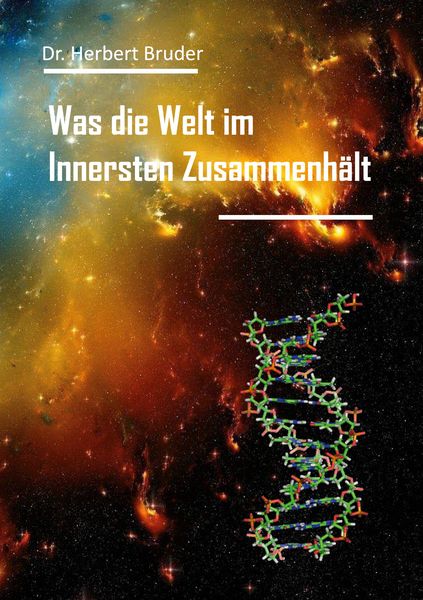 Produktbild: Was die Welt im Innersten Zusammenh&auml;lt