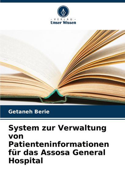 Produktbild: System zur Verwaltung von Patienteninformationen f&uuml;r das Assosa General Hospital