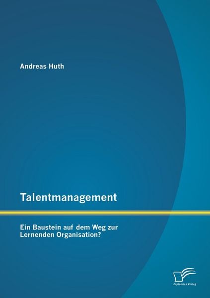 Produktbild: Talentmanagement: Ein Baustein auf dem Weg zur Lernenden Organisation?