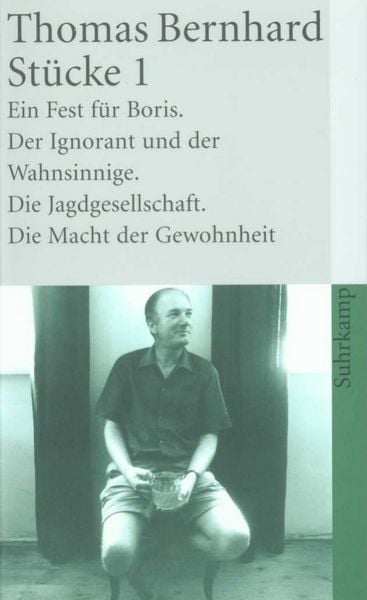 Stücke 1, Taschenbuch von Thomas Bernhard, Suhrkamp, 9783518380246