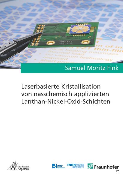 Produktbild: Laserbasierte Kristallisation von nasschemisch applizierten Lanthan-Nickel-Oxid-Schichten