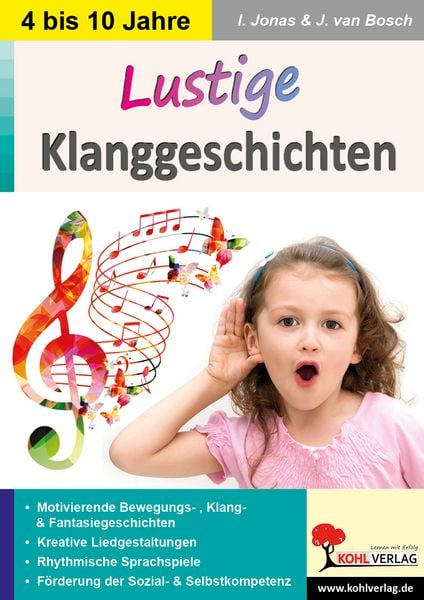 Lustige Klanggeschichten, Taschenbuch von Ingrid Jonas, KOHL VERLAG Der Verlag mit dem Baum, 978-3-95513-087-9