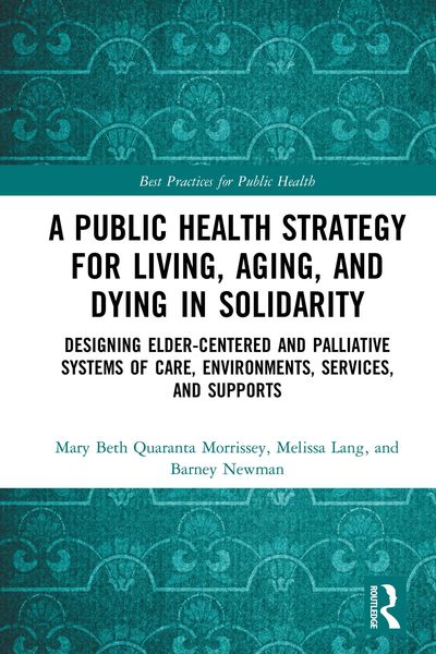 Produktbild: A Public Health Strategy for Living, Aging and Dying in Solidarity