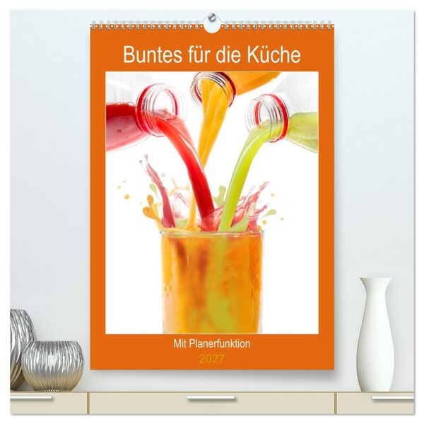 Produktbild: Buntes f&uuml;r die K&uuml;che (hochwertiger Premium Wandkalender 2027 DIN A2 hoch), Kunstdruck in Hochglanz
