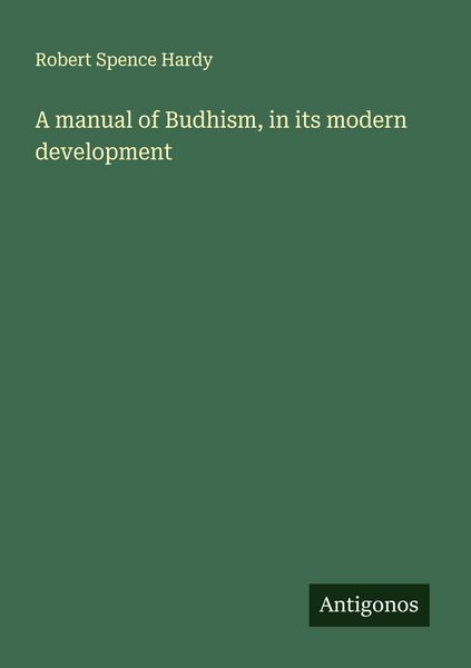 Produktbild: A manual of Budhism, in its modern development