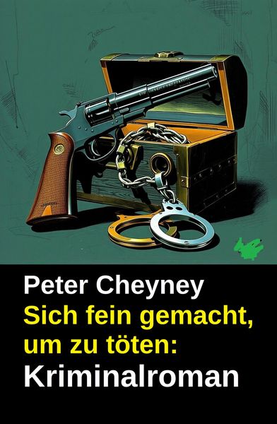 Produktbild: Sich fein gemacht, um zu t&ouml;ten: Kriminalroman