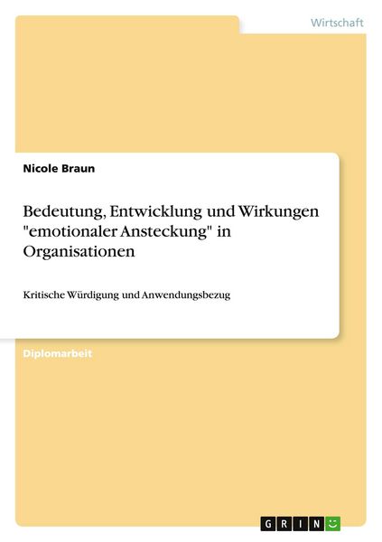 Produktbild: Bedeutung, Entwicklung und Wirkungen "emotionaler Ansteckung" in Organisationen