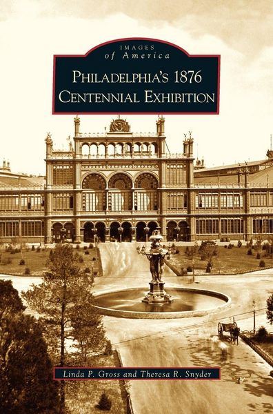 Produktbild: Philadelphia's 1876 Centennial Exhibition