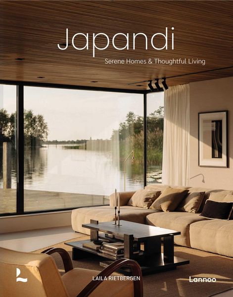 Japandi, Gebundene Ausgabe von Laila Rietbergen , Marlous Snijder, Lannoo Publishers, 9789401426848