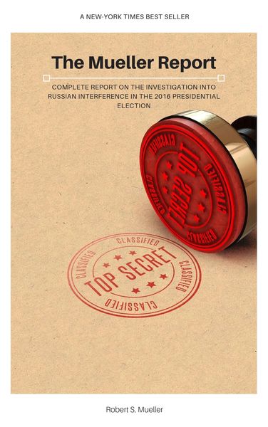 Produktbild: The Mueller Report: Complete Report On The Investigation Into Russian Interference In The 2016 Presidential Election