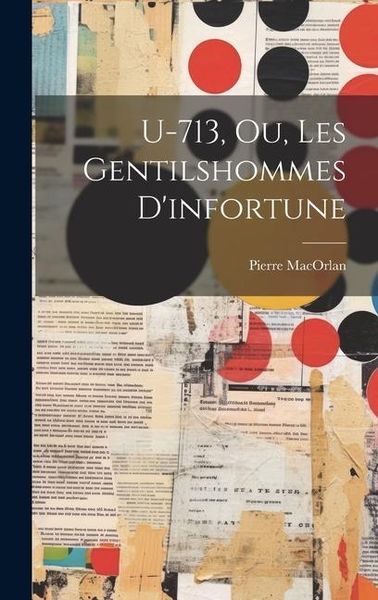 Produktbild: U-713, Ou, Les Gentilshommes D'infortune