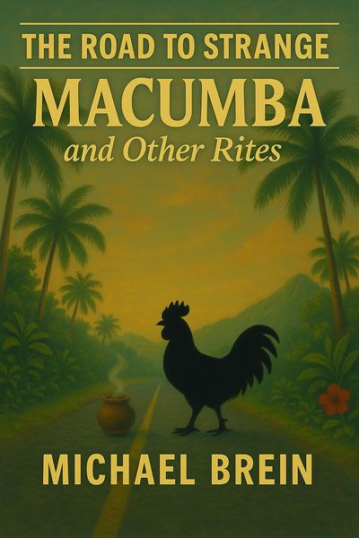 Produktbild: The Road to Strange: Macumba and Other Rites