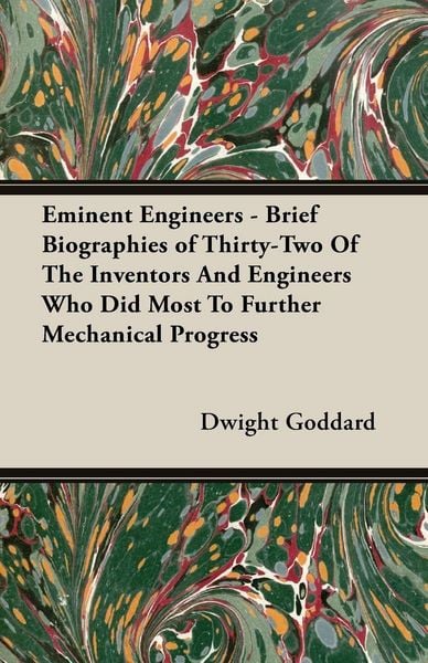 Produktbild: Eminent Engineers - Brief Biographies of Thirty-Two of the Inventors and Engineers Who Did Most to Further Mechanical Progress