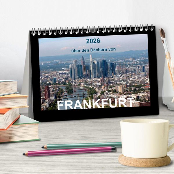 Produktbild: &uuml;ber den D&auml;chern von FRANKFURT (Tischkalender 2026 DIN A5 quer), CALVENDO Monatskalender