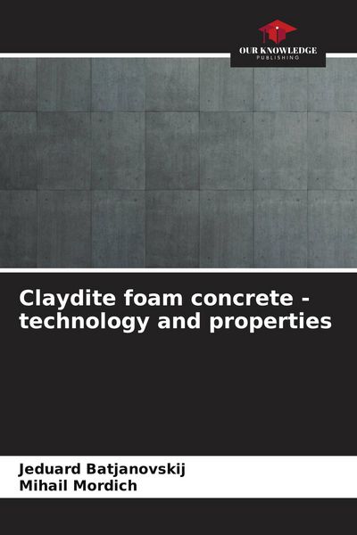 Produktbild: Claydite foam concrete - technology and properties