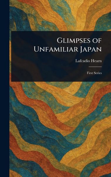 Produktbild: Glimpses of Unfamiliar Japan