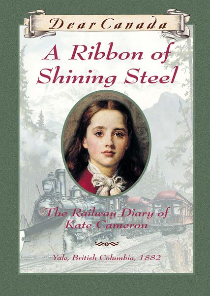 Produktbild: Dear Canada: A Ribbon of Shining Steel