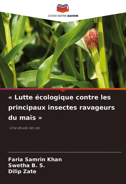 Produktbild: ' Lutte &eacute;cologique contre les principaux insectes ravageurs du ma&iuml;s '
