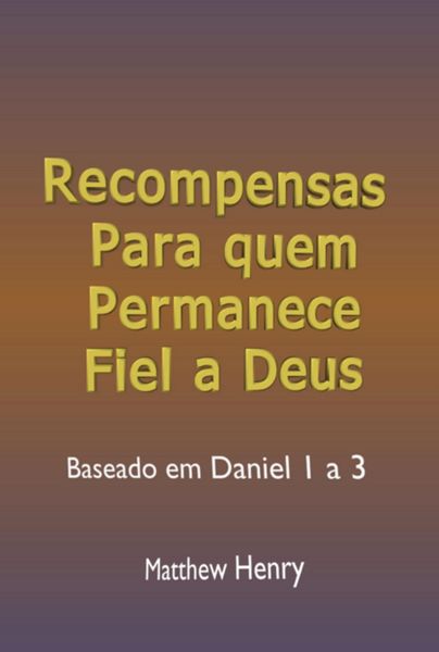 Produktbild: Recompensas Para Quem Permanece Fiel A Deus