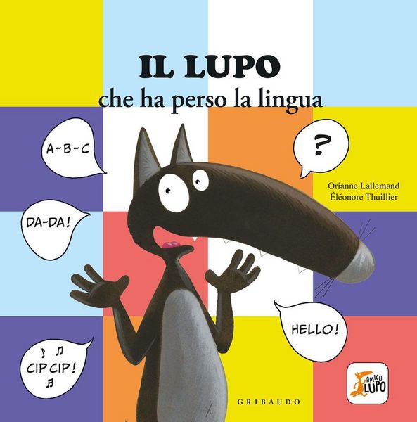 Produktbild: Lupo che ha perso la lingua. Amico lupo
