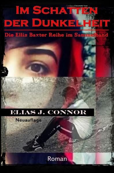 Im Schatten der Dunkelheit, Taschenbuch von Elias J. Connor, Epubli, 9783750200456