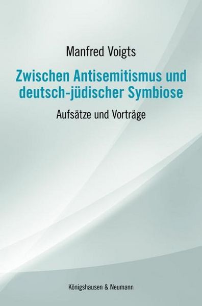 Produktbild: Zwischen Antisemitismus und deutsch-j&uuml;discher Symbiose