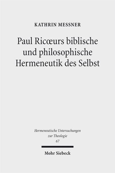 Produktbild: Paul Ricoeurs biblische und philosophische Hermeneutik des Selbst