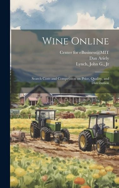 Produktbild: Wine Online: Search Costs and Competition on Price, Quality, and Distribution