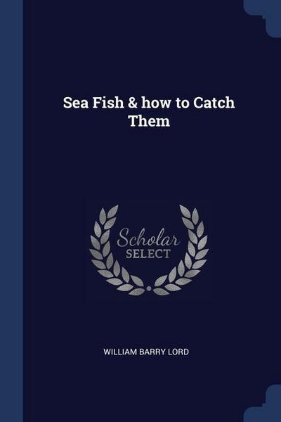 Produktbild: Sea Fish & how to Catch Them