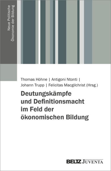 Produktbild: Deutungsk&auml;mpfe und Definitionsmacht im Feld der &ouml;konomischen Bildung