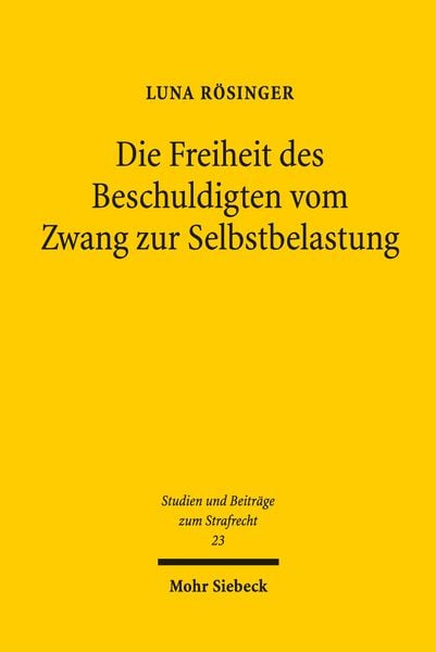 Produktbild: Die Freiheit des Beschuldigten vom Zwang zur Selbstbelastung
