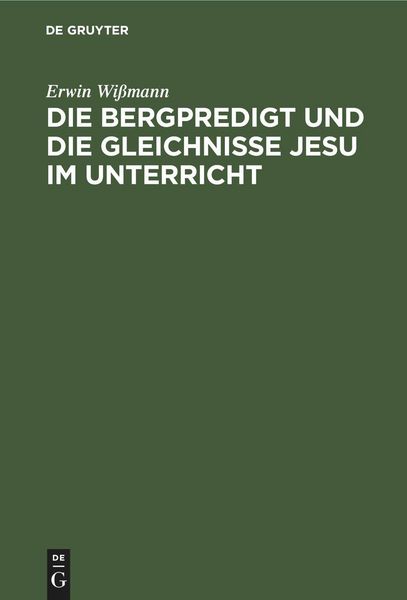 Produktbild: Die Bergpredigt und die Gleichnisse Jesu im Unterricht