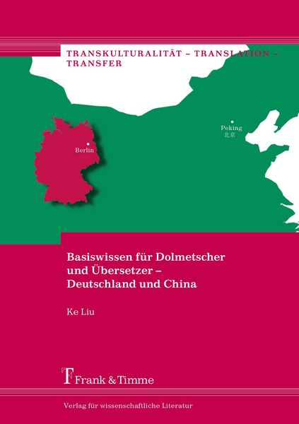 Produktbild: Basiswissen f&uuml;r Dolmetscher und &Uuml;bersetzer - Deutschland und China