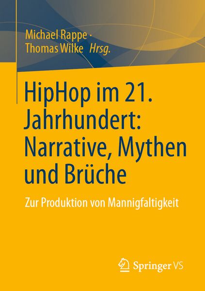 Produktbild: HipHop im 21. Jahrhundert: Narrative, Mythen und Br&uuml;che