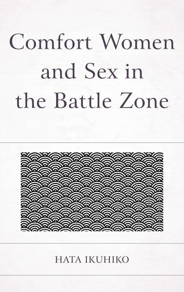 Produktbild: Comfort Women and Sex in the Battle Zone