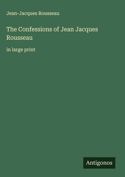 Produktbild: The Confessions of Jean Jacques Rousseau