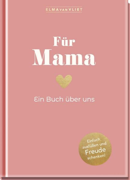 Für Mama, Sonstige von Elma van Vliet, Elma Van Vliet