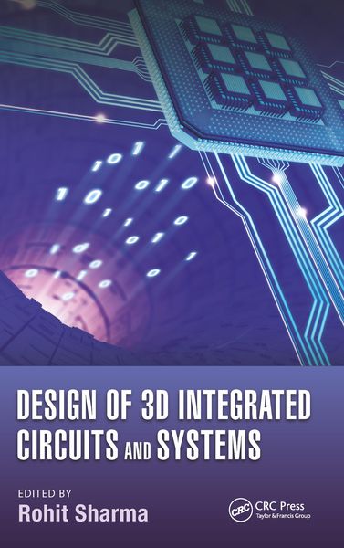 Produktbild: Design of 3D Integrated Circuits and Systems