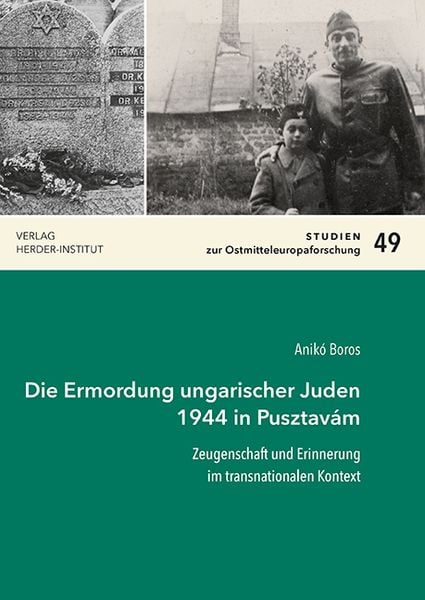 Produktbild: Die Ermordung ungarischer Juden 1944 in Pusztav&aacute;m