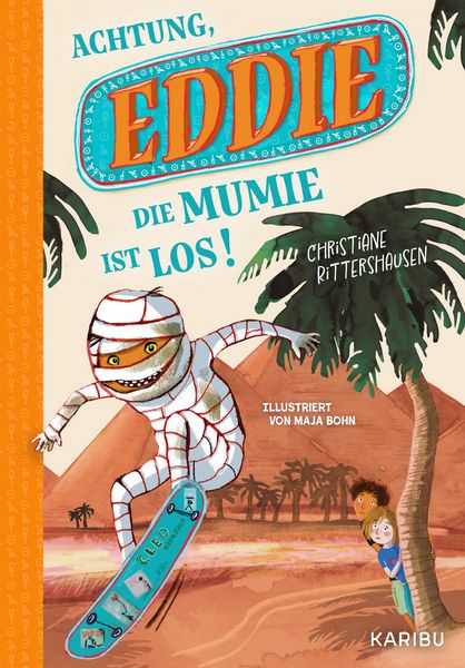 Produktbild: Eddie (Band 1) – Achtung, die Mumie ist los!
