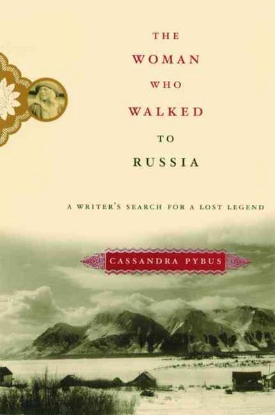 Produktbild: The Woman Who Walked to Russia: A Writer's Search for a Lost Legend