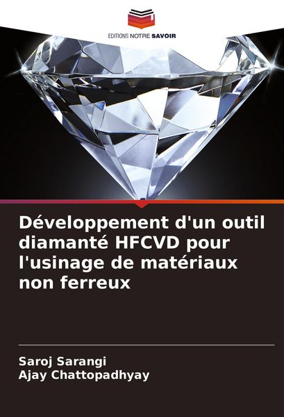 Produktbild: D&eacute;veloppement d'un outil diamant&eacute; HFCVD pour l'usinage de mat&eacute;riaux non ferreux