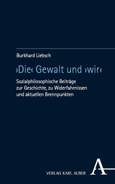 Produktbild: &rsaquo;Die&lsaquo; Gewalt und &rsaquo;wir&lsaquo;