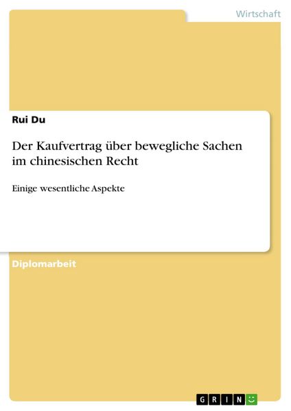 Produktbild: Der Kaufvertrag &uuml;ber bewegliche Sachen im chinesischen Recht