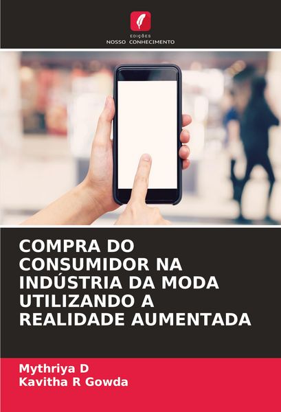 Produktbild: Compra Do Consumidor Na Ind&uacute;stria Da Moda Utilizando a Realidade Aumentada