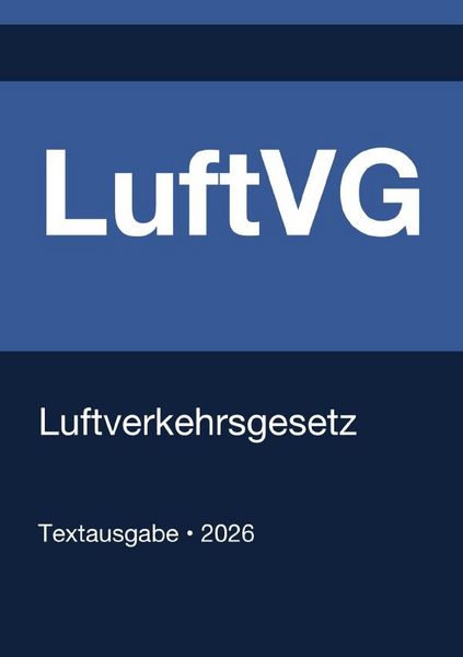 Produktbild: LuftVG - Luftverkehrsgesetz (Deutschland) 2026