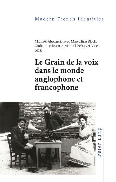 Produktbild: Le Grain de la voix dans le monde anglophone et francophone
