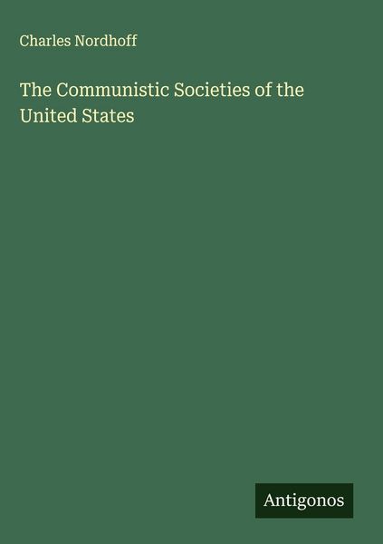 Produktbild: The Communistic Societies of the United States